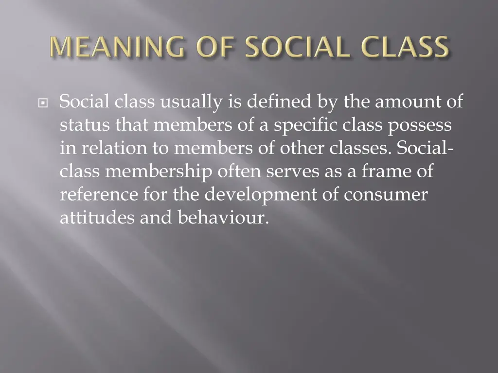 social class usually is defined by the amount