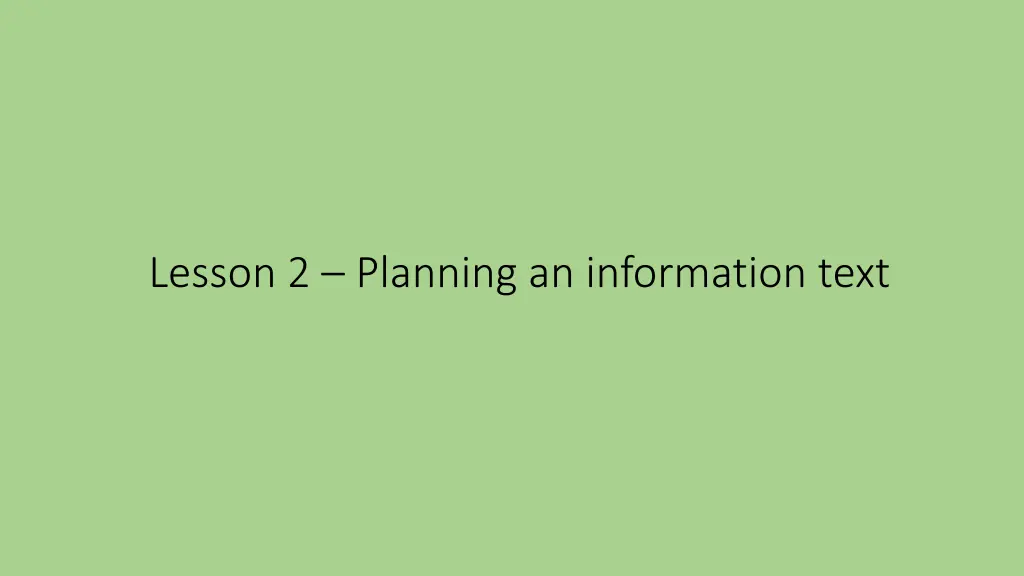 lesson 2 planning an information text