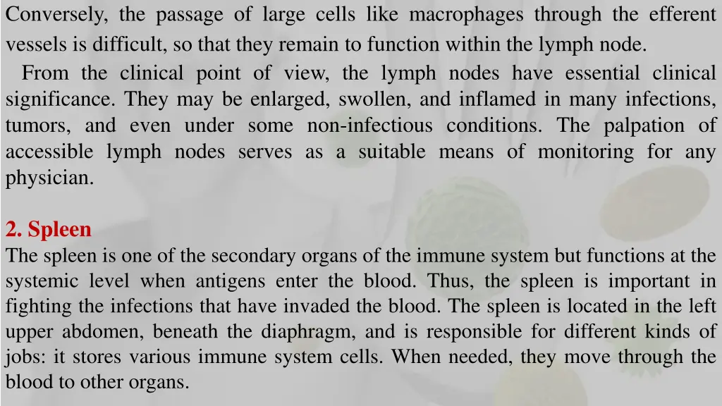 conversely the passage of large cells like