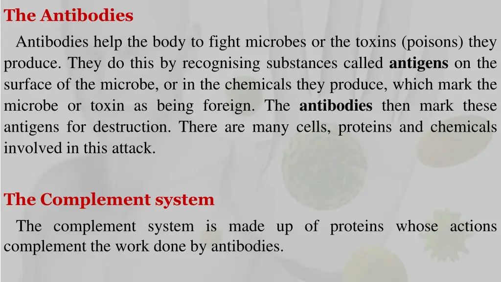 the antibodies antibodies help the body to fight