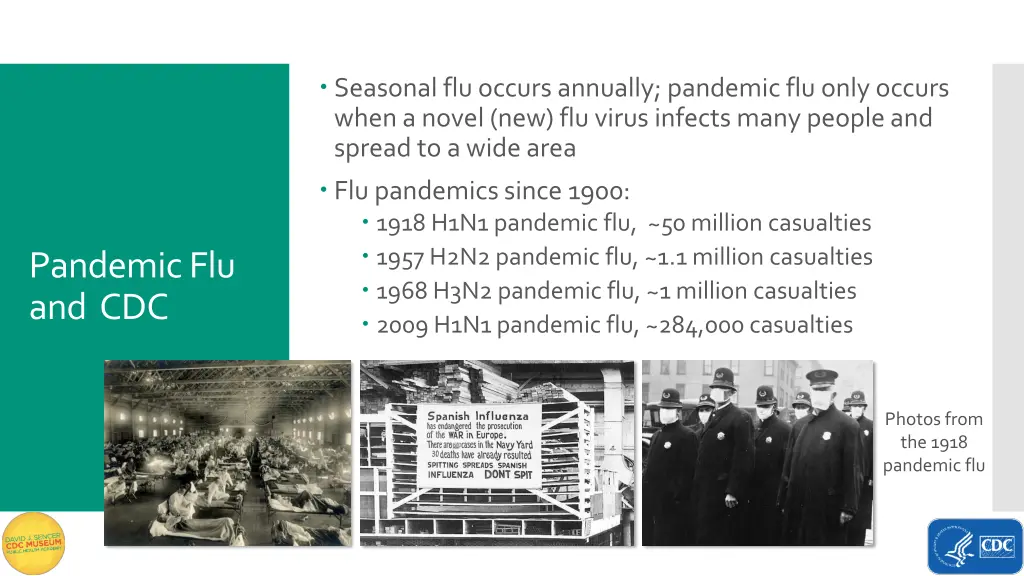 seasonal flu occurs annually pandemic flu only