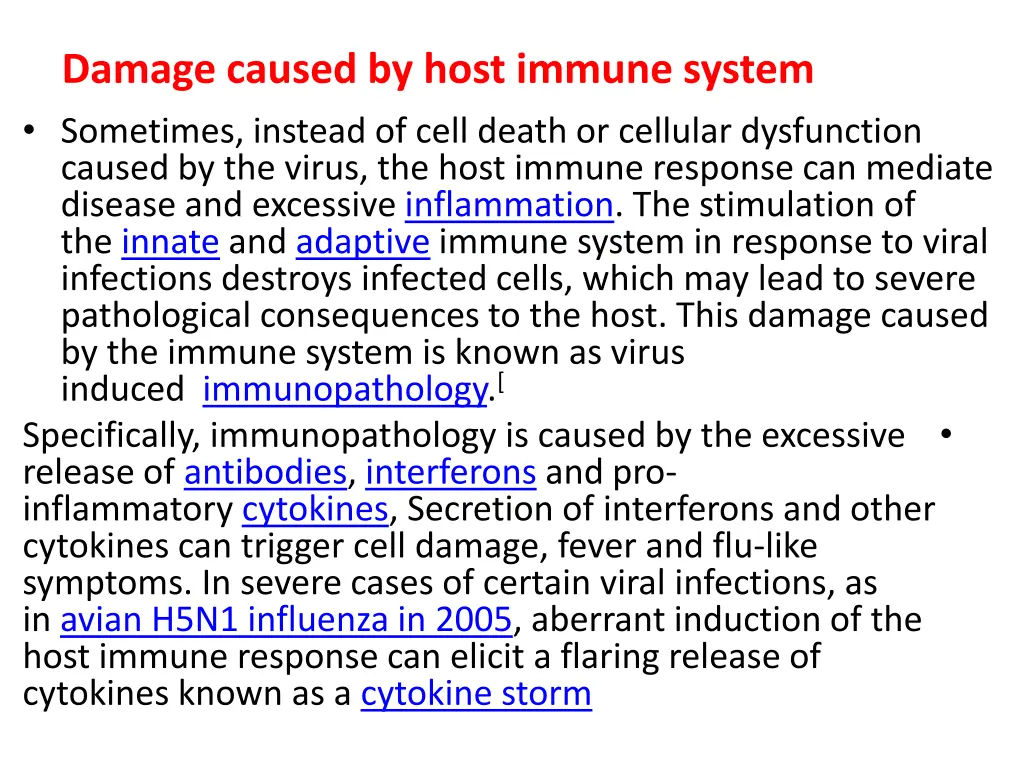 damage caused by host immune system sometimes