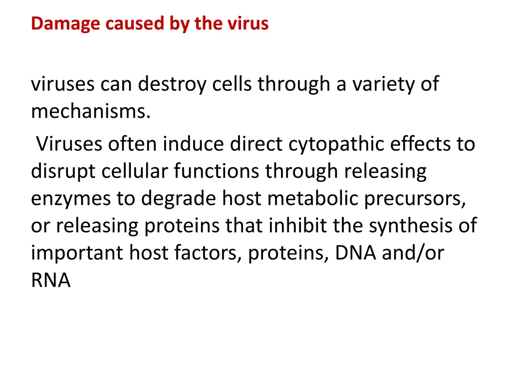 damage caused by the virus