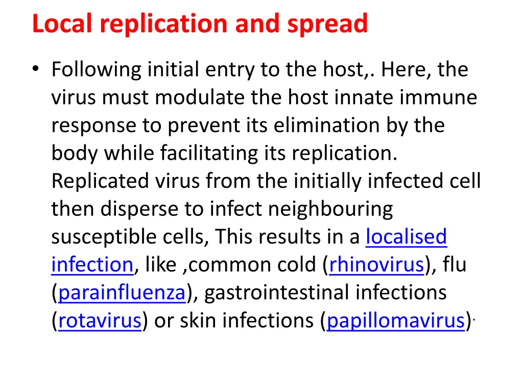 local replication and spread