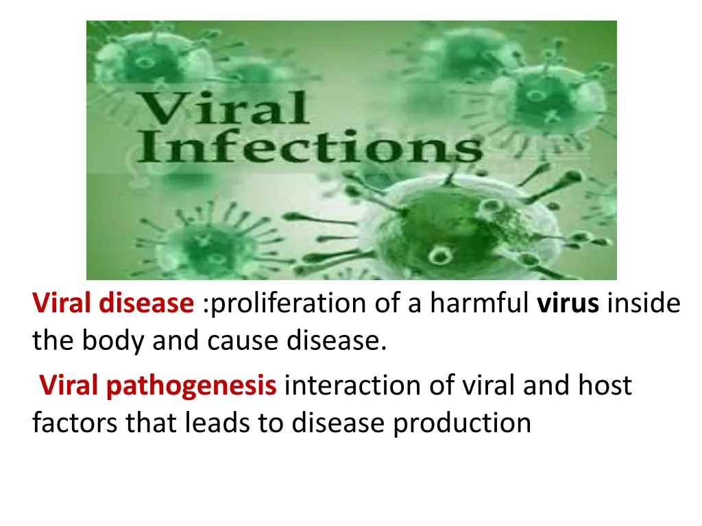 viral disease proliferation of a harmful virus