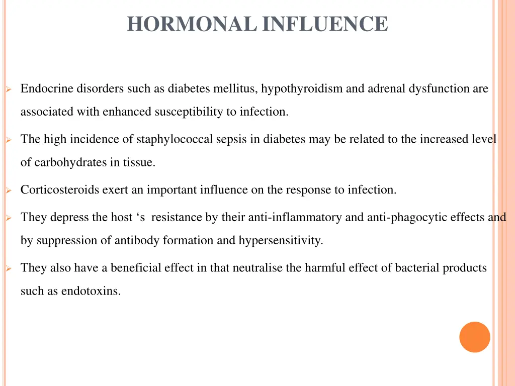 hormonal influence