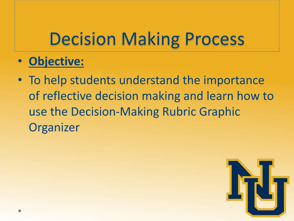 decision making process objective to help