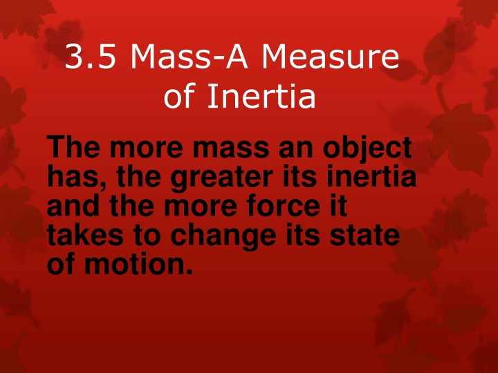 3 5 mass a measure of inertia the more mass