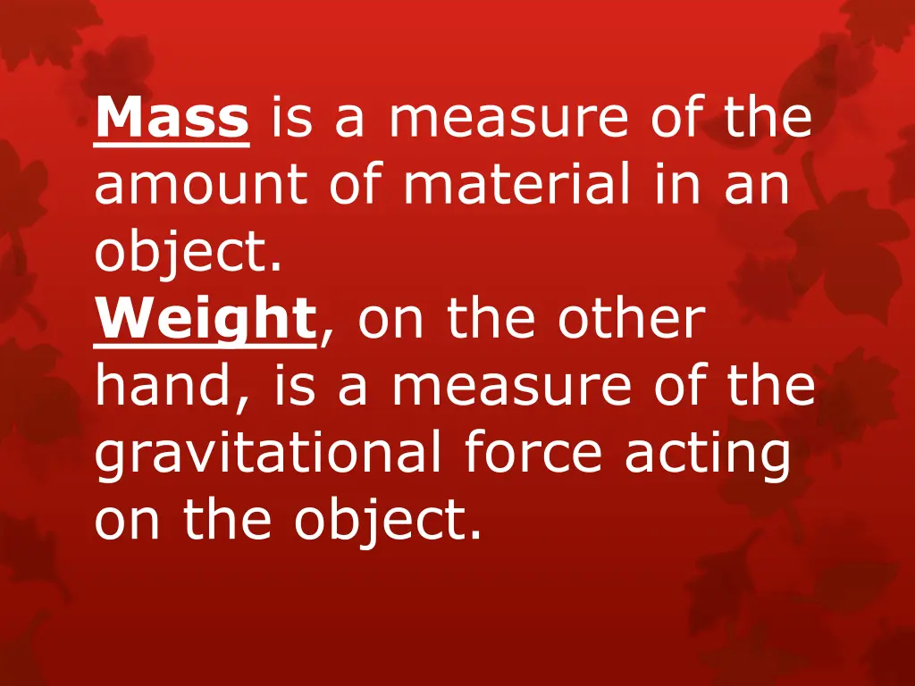 mass is a measure of the amount of material