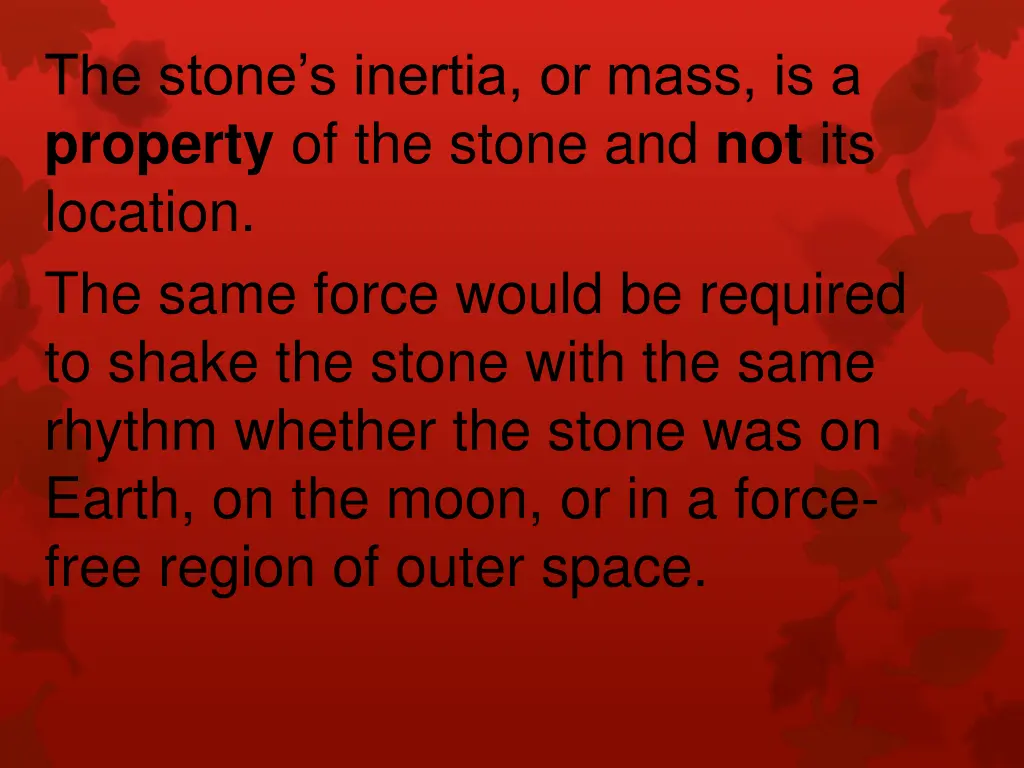 the stone s inertia or mass is a property