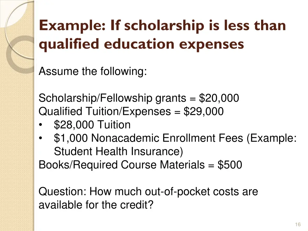 example if scholarship is less than qualified