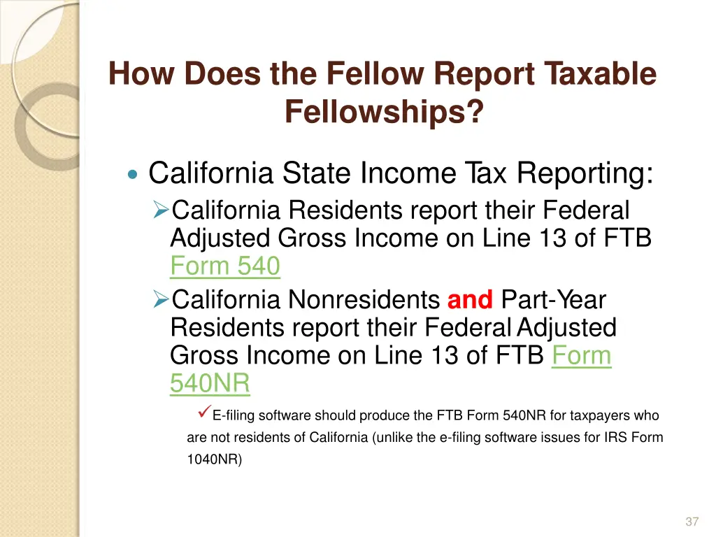 how does the fellow report taxable fellowships 1