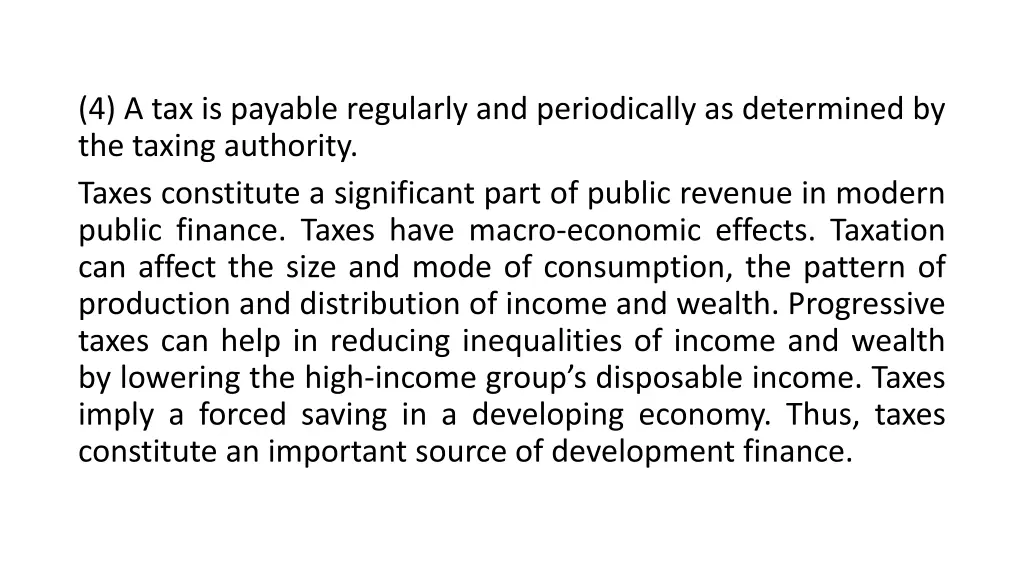 4 a tax is payable regularly and periodically