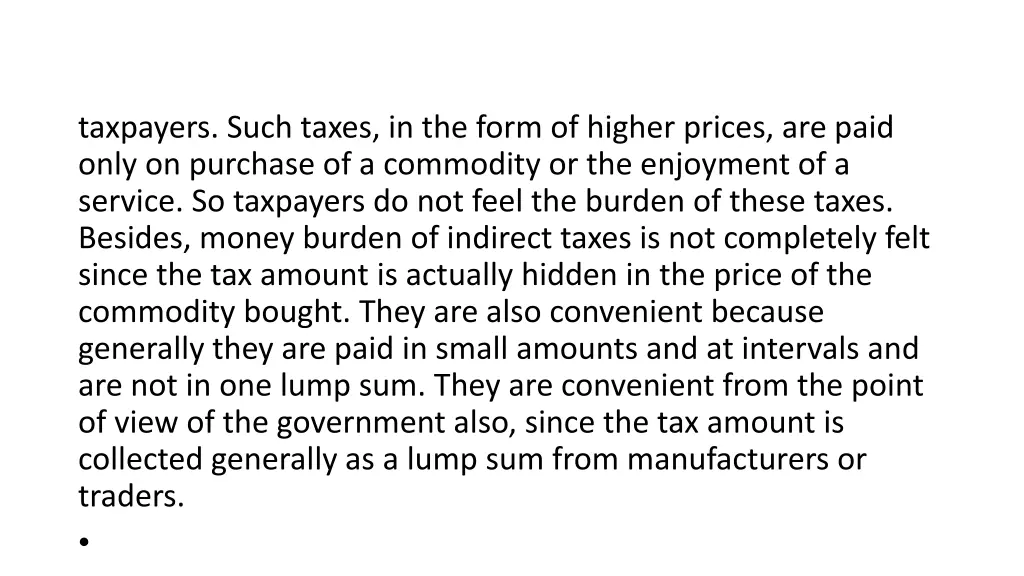 taxpayers such taxes in the form of higher prices