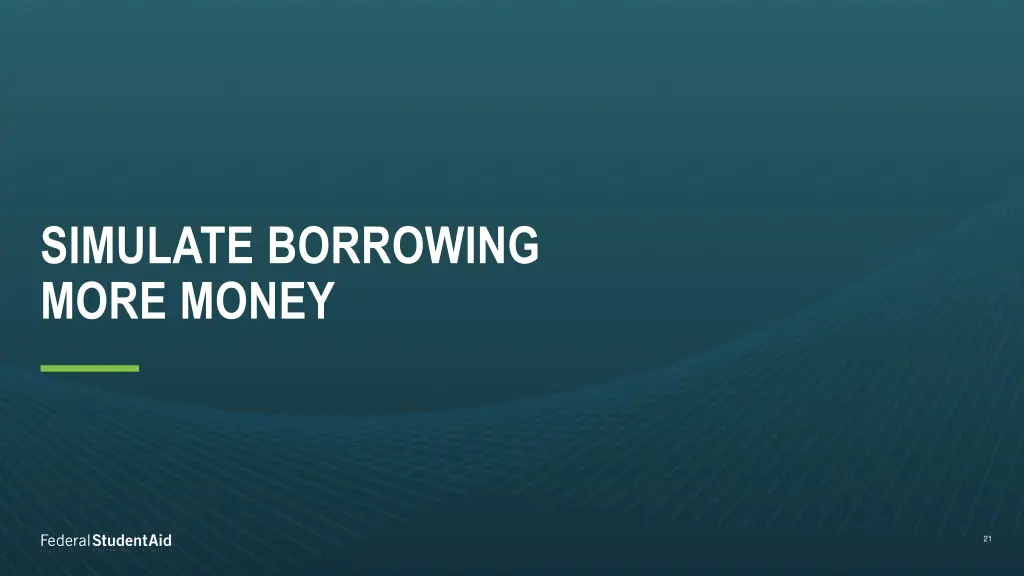 simulate borrowing more money