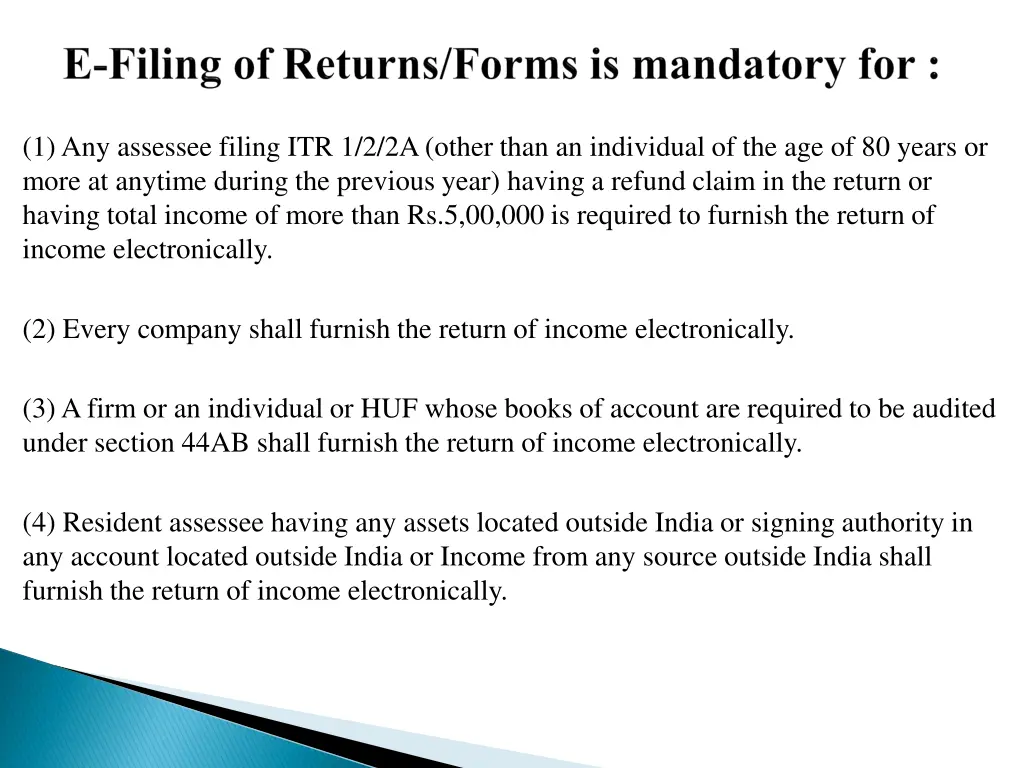 1 any assessee filing itr 1 2 2a other than