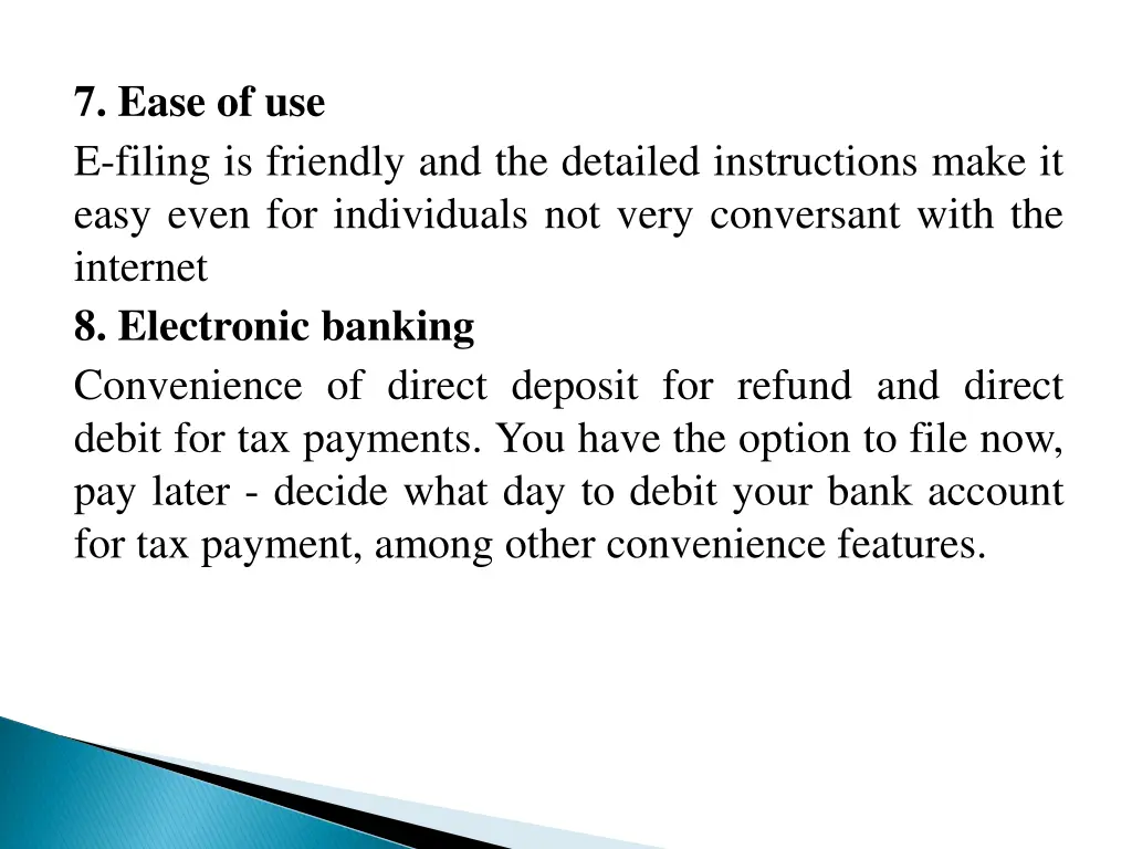 7 ease of use e filing is friendly