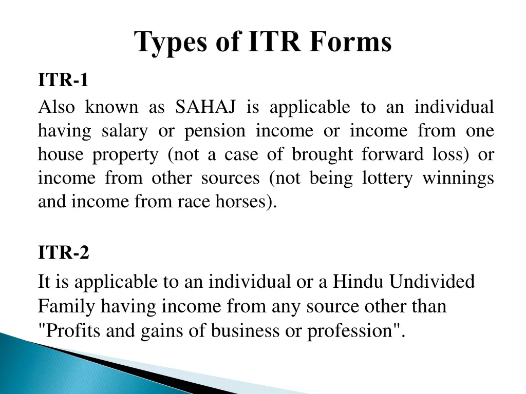 itr 1 also known as sahaj is applicable