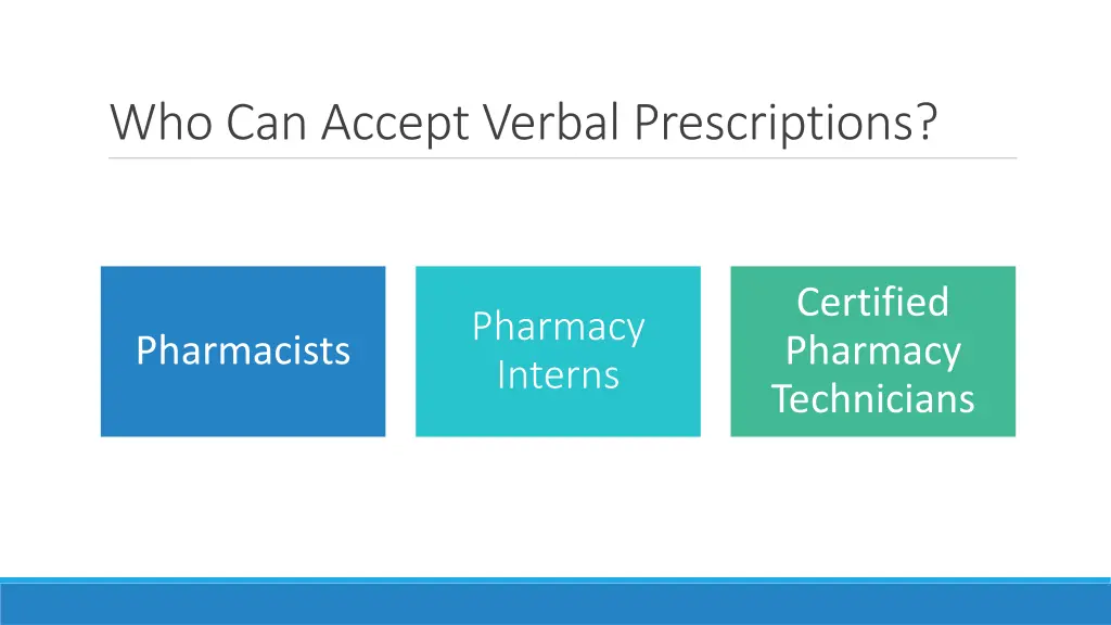 who can accept verbal prescriptions