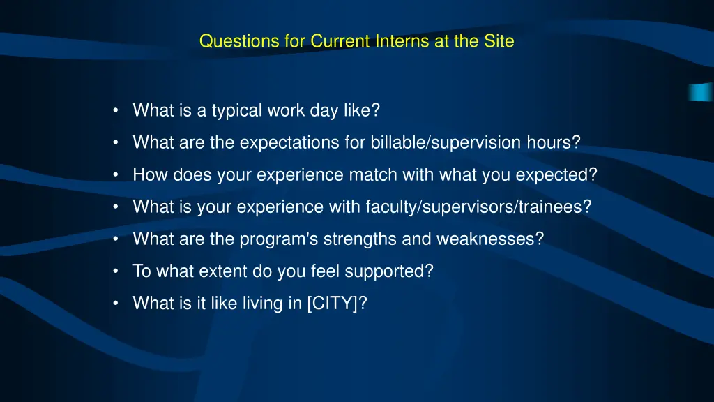 questions for current interns at the site