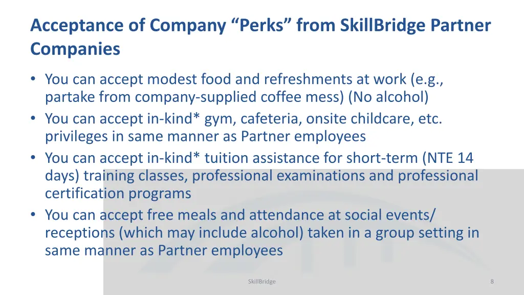 acceptance of company perks from skillbridge