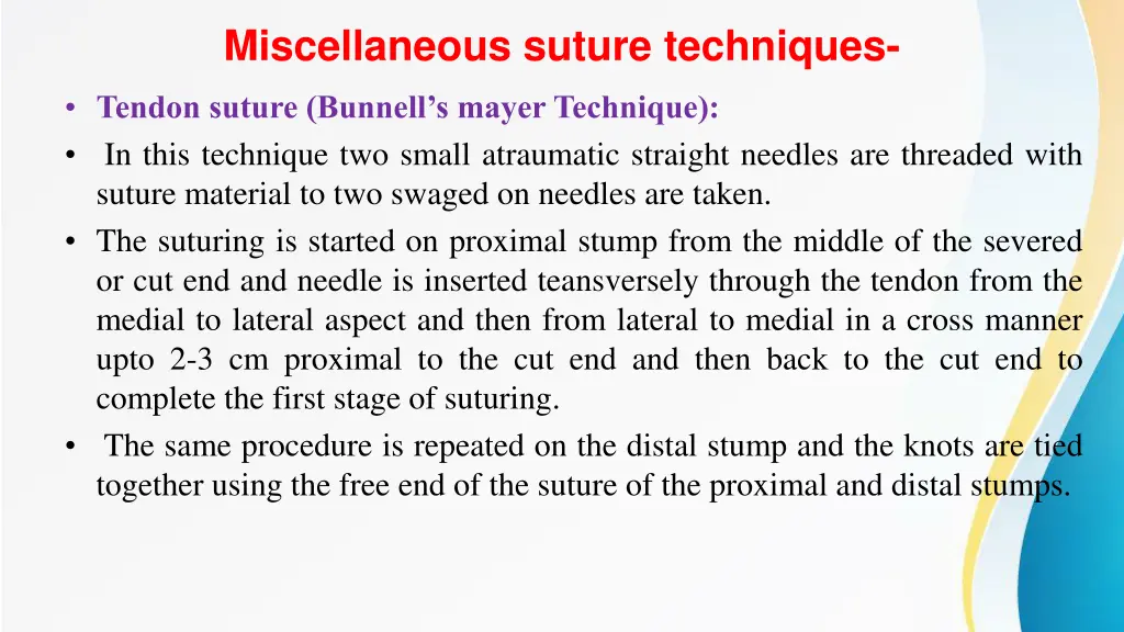 miscellaneous suture techniques