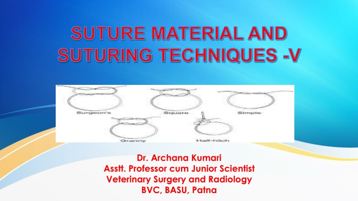 suture material and suturing techniques v