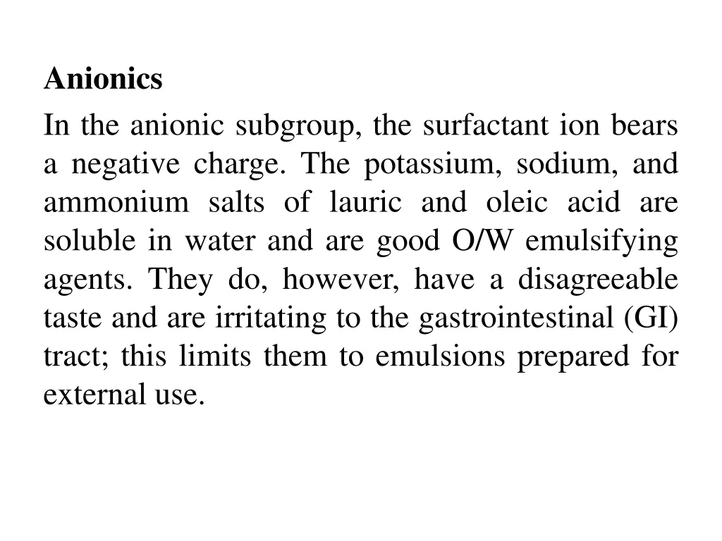 anionics in the anionic subgroup the surfactant