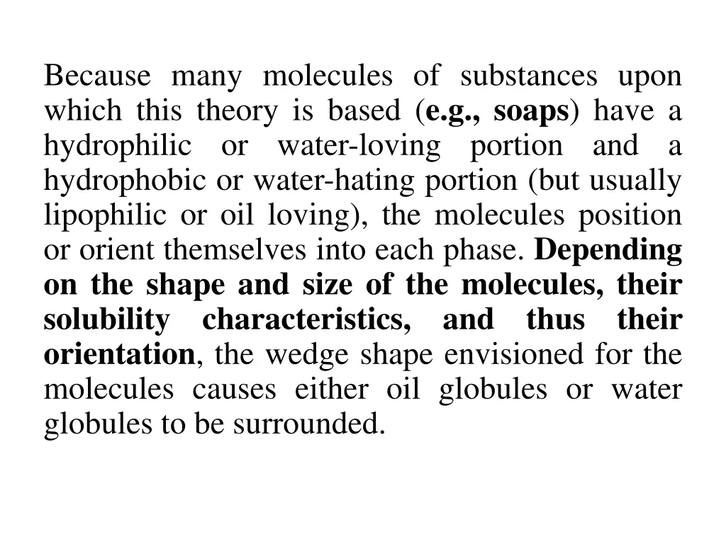 because many molecules of substances upon which