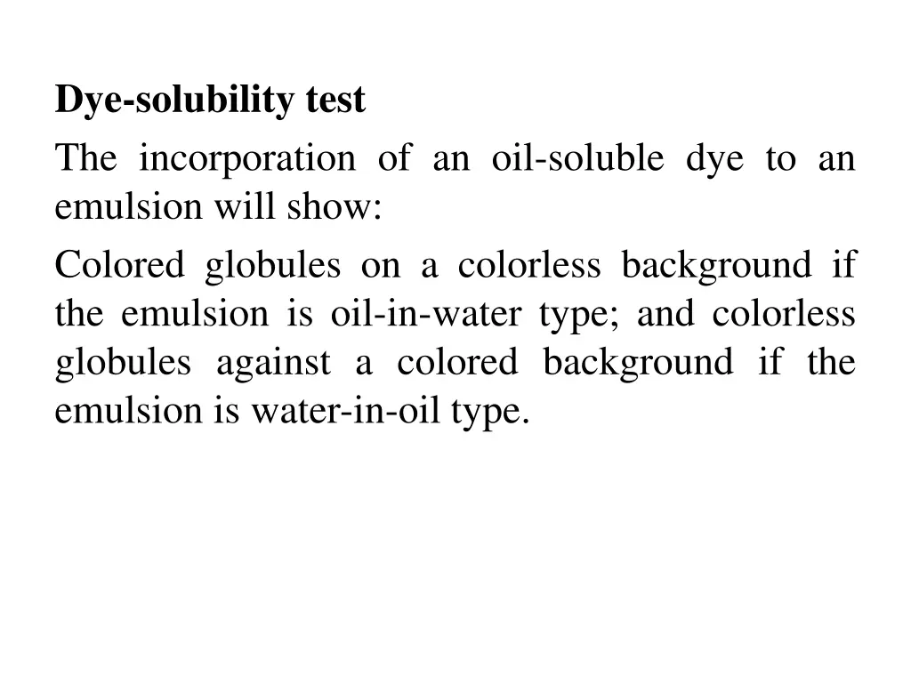 dye solubility test the incorporation