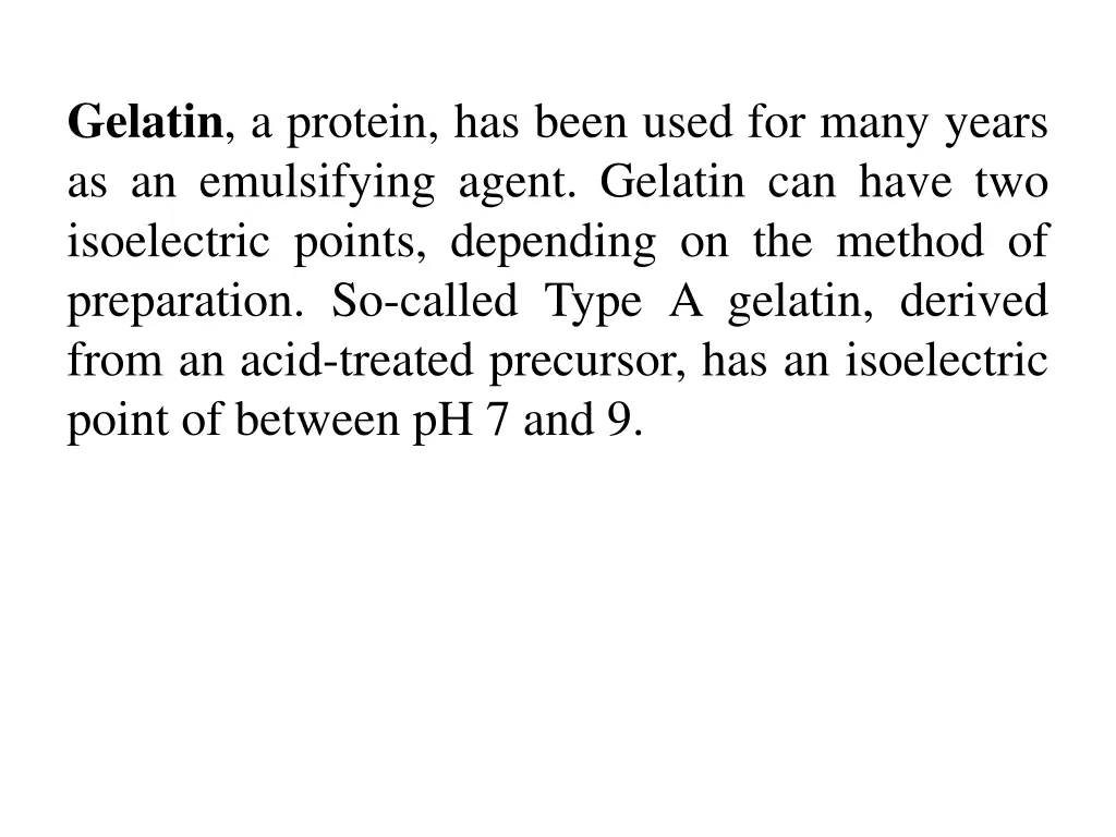 gelatin a protein has been used for many years