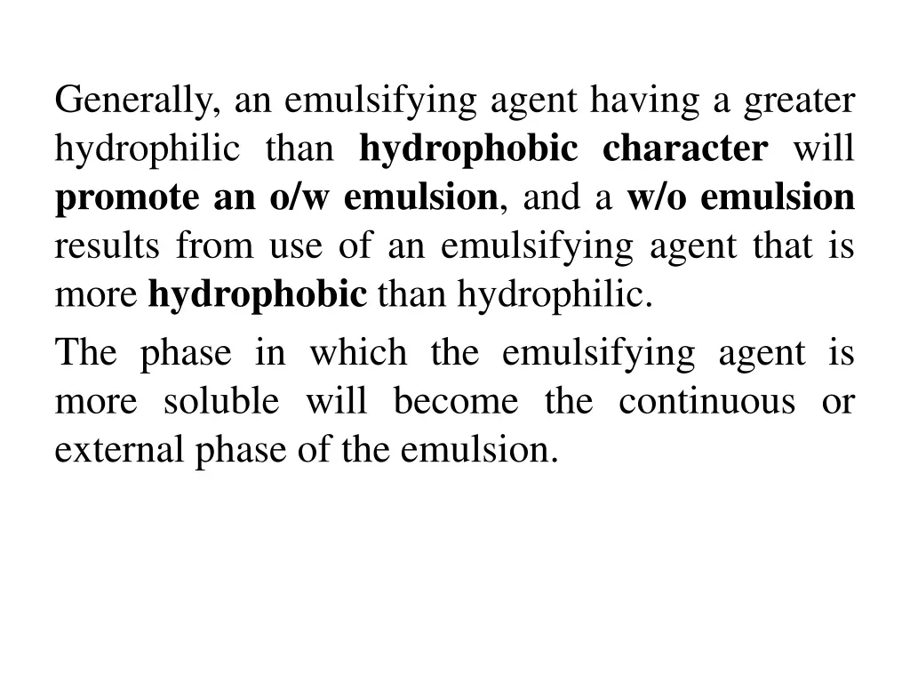 generally an emulsifying agent having a greater