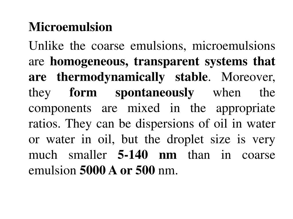 microemulsion unlike the coarse emulsions