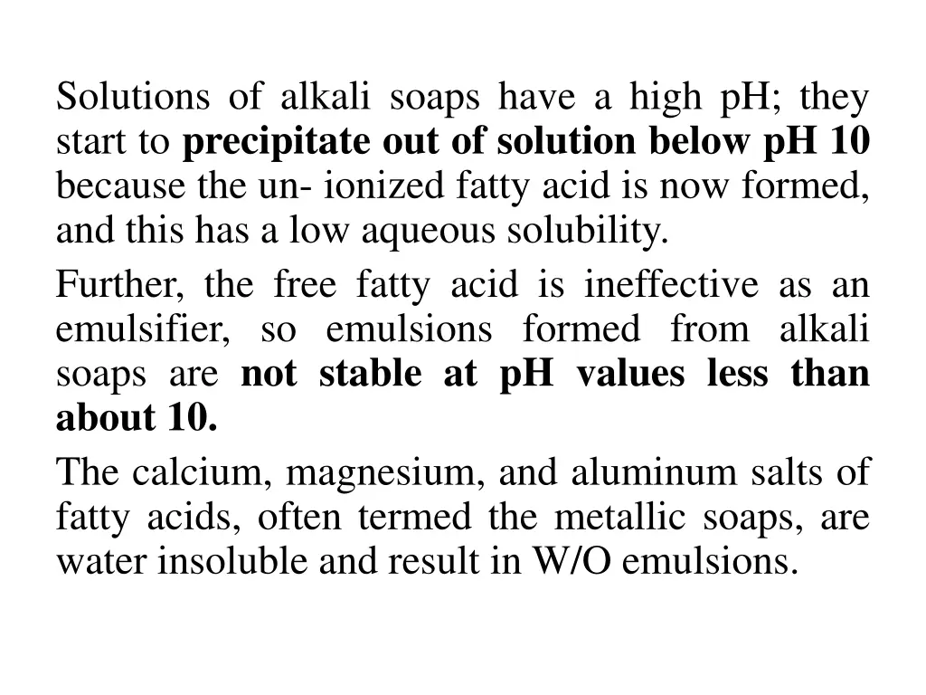 solutions of alkali soaps have a high ph they