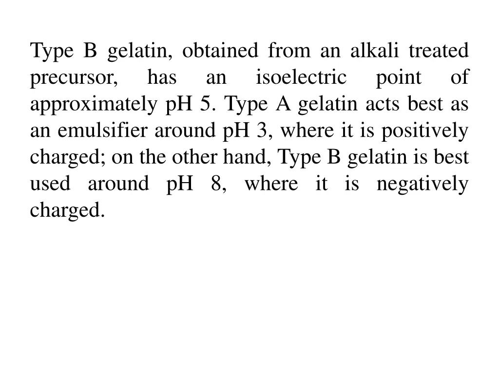 type b gelatin obtained from an alkali treated