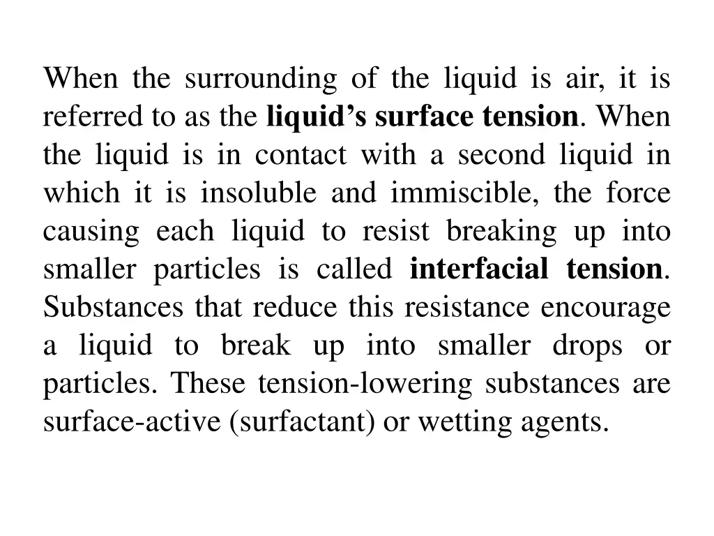 when the surrounding of the liquid