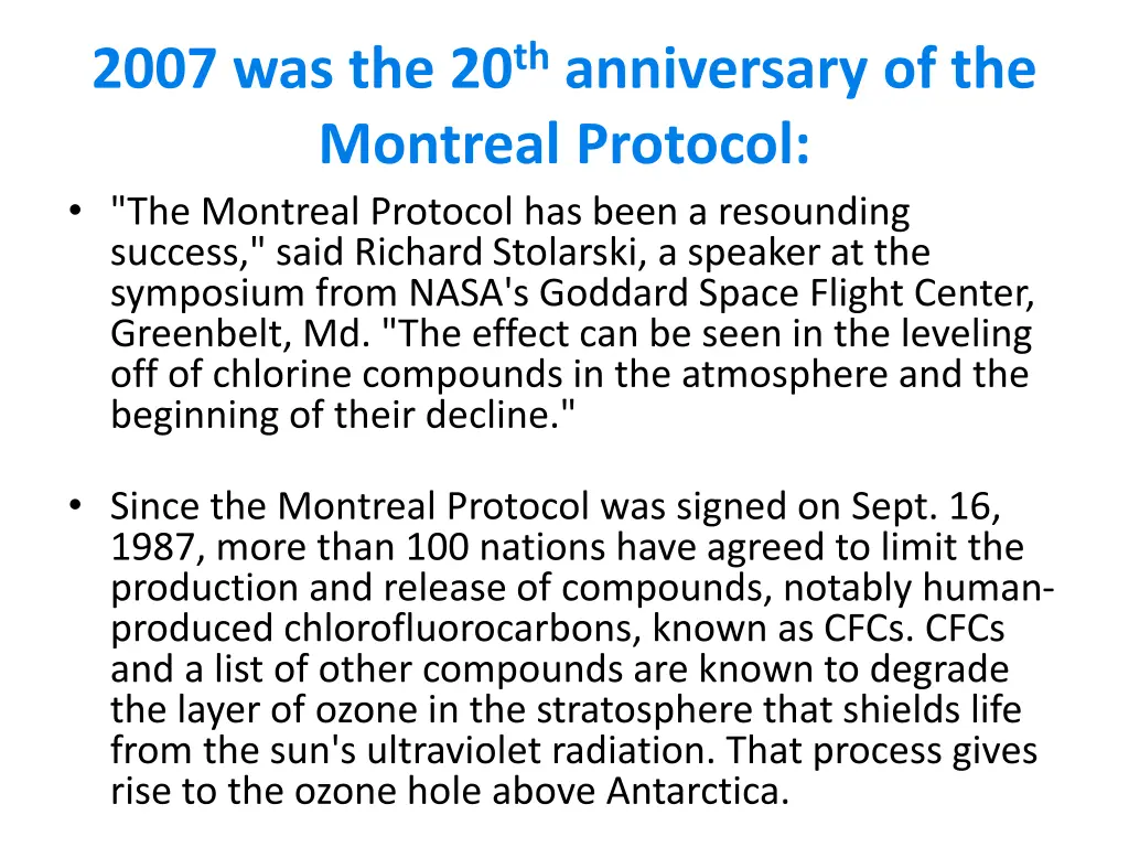 2007 was the 20 th anniversary of the montreal