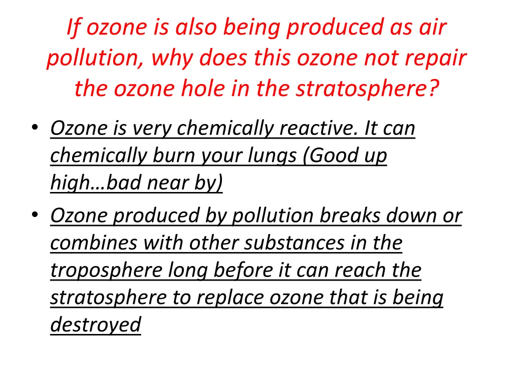 if ozone is also being produced as air pollution