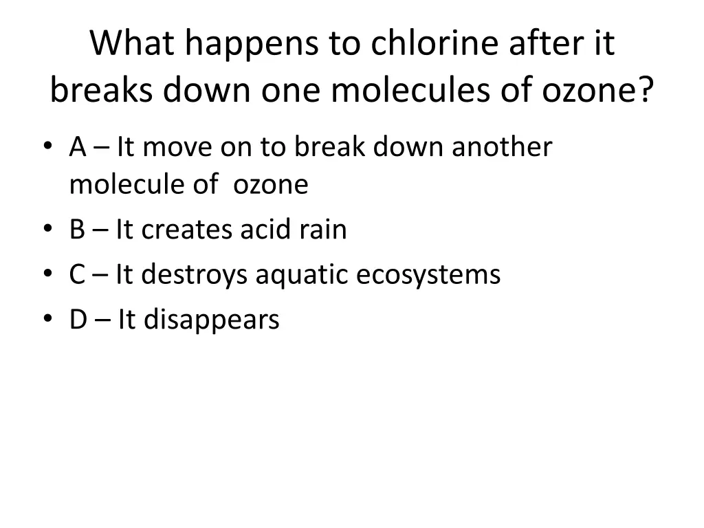 what happens to chlorine after it breaks down