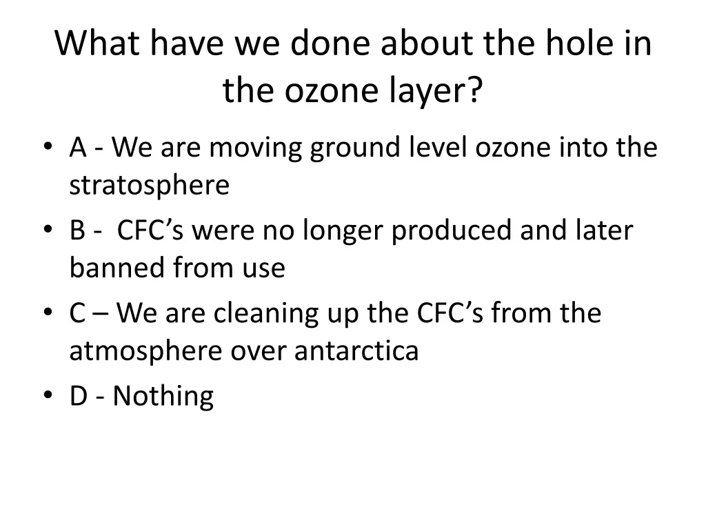 what have we done about the hole in the ozone