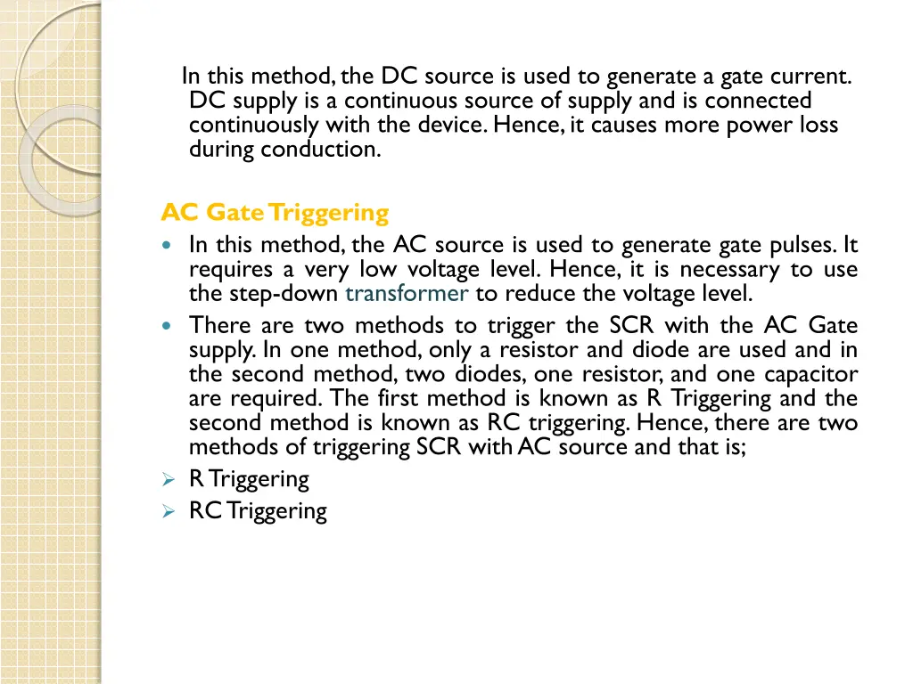 in this method the dc source is used to generate