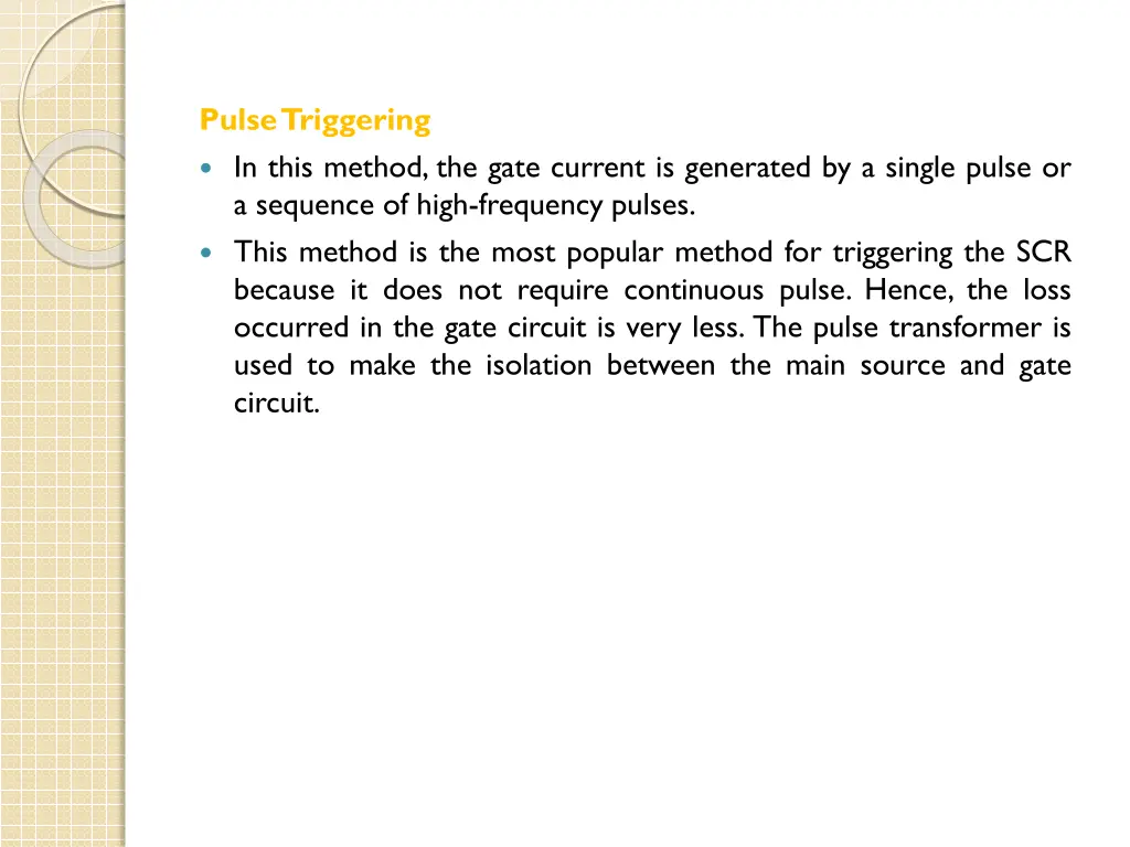 pulse triggering in this method the gate current