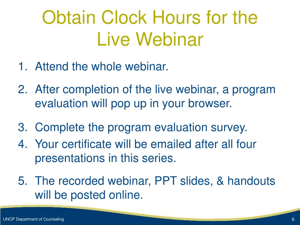 obtain clock hours for the live webinar