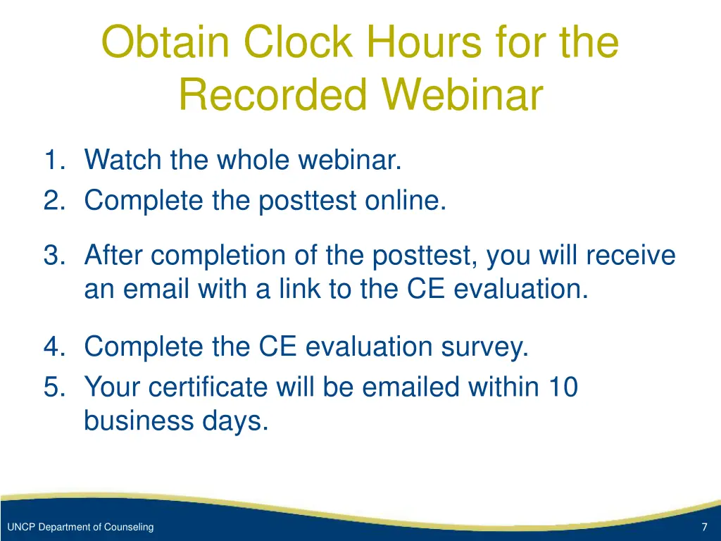 obtain clock hours for the recorded webinar