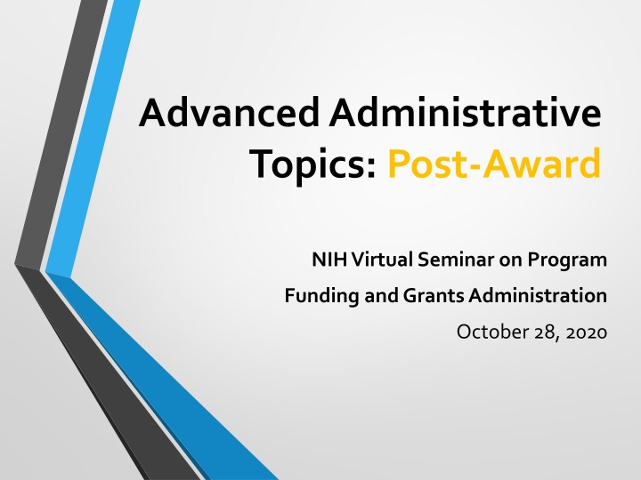 advanced administrative topics post award