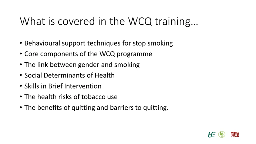 what is covered in the wcq training