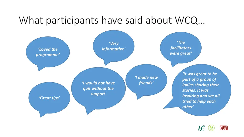 what participants have said about wcq