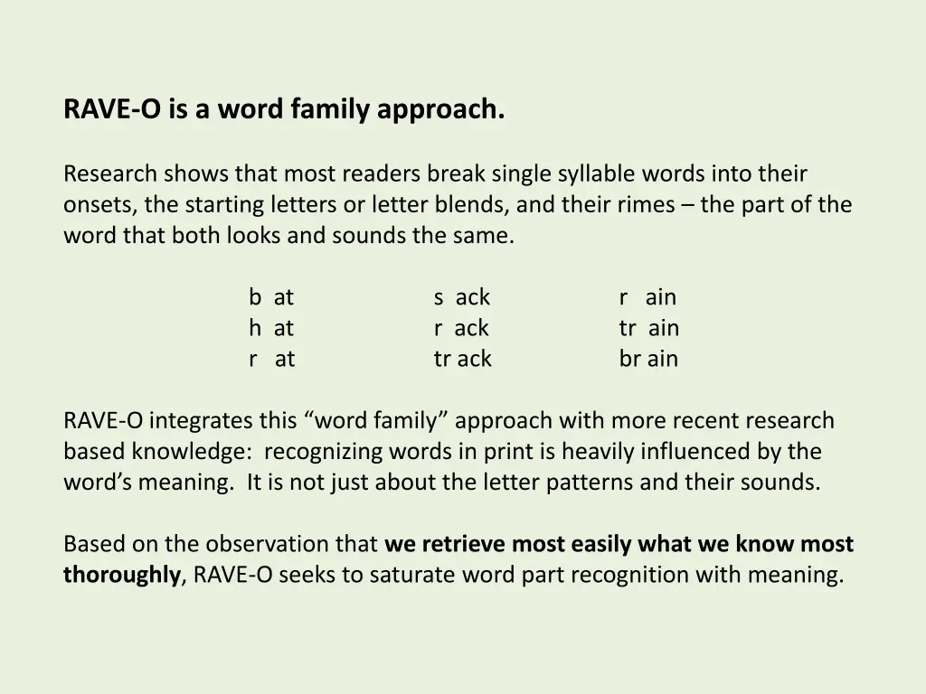 rave o is a word family approach