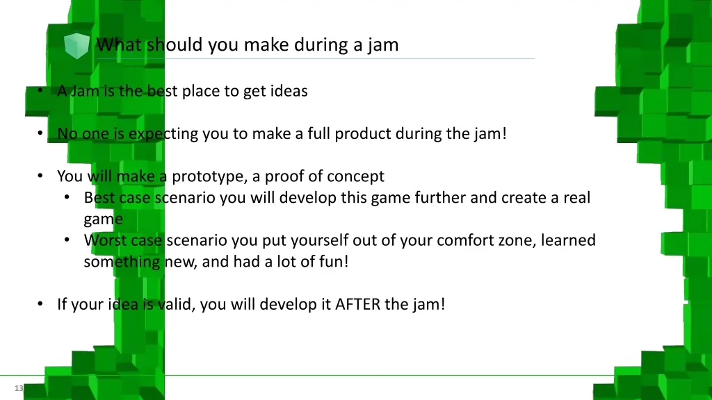 what should you make during a jam