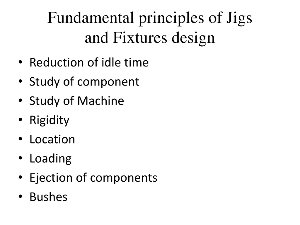 fundamental principles of jigs and fixtures design